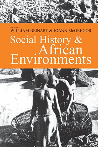 Social History & African Environments (Ecology & History)