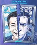 Psychosis : a figment of the imagination?