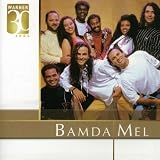 Banda Mel - Warner 30 Anos