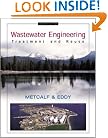 Wastewater Engineering: Treatment and Reuse