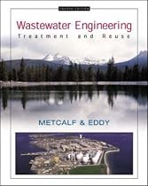 Wastewater Engineering: Treatment and Reuse