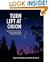 Turn Left at Orion: Hundreds of Night Sky Objects to See in a Home Telescope - and How to Find Them