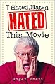 I Hated, Hated, Hated This Movie