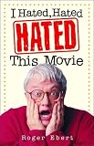 I Hated, Hated, Hated This Movie