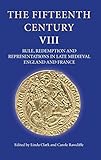 Rule, redemption, and representations in late medieval England and France