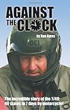 Against the Clock: The incredible story of the 7/49