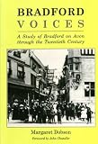 Bradford voices : a study of Bradford on Avon through the twentieth century