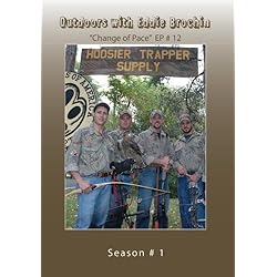 Outdoors with Eddie Brochin - "Change of Pace"