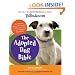 Petfinder.com The Adopted Dog Bible: Your One-Stop Resource for Choosing, Training, and Caring for Your Sheltered or Rescued Dog