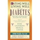 Eating Well-Living Well with Diabetes: Dietary Approaches to Healthy Living (Eating... by Duke University