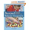 Beyond Behavior Management: The Six Life Skills Children Need to Thrive in Today's World