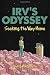 Irv's Odyssey: Seeking the Way Home (Book Three)