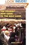 The Pilgrim's New Guide to the Holy Land
