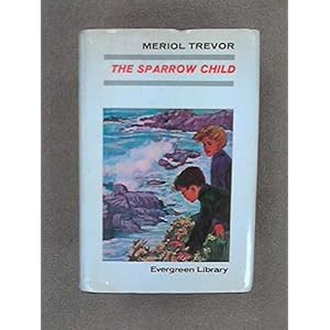Sparrow Child (Evergreen Library)
