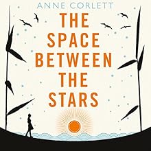 The Space Between the Stars Audiobook by Anne Corlett Narrated by Mary Woodvine