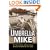 Umbrella Mike: The True Story of the Chicago Gangster Behind the Indy 500