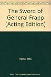The sword of General Frapp : a play for children
