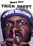 Trick Daddy - Trick Daddy Uncut [DVD]