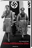 Produkt-Bild: Hitlers milit&auml;rische Elite: 68 Lebensl&auml;ufe
