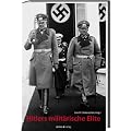 Hitlers milit�rische Elite: 68 Lebensl�ufe