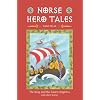 Norse Hero Tales: The King and the Green Angelica and Other Stories