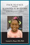 Face to Face with Katrina Survivors: A First Responder's Tribute