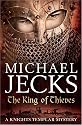 The King of Thieves (Knights Templar Mysteries 26)