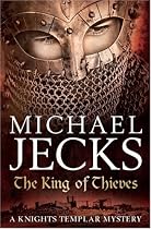The King of Thieves (Knights Templar Mysteries 26)