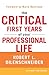 The Critical First Years of Your Professional Life