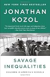 Savage Inequalities: Children in Americas Schools
