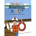 Bur Bur's Boating ABC's: Learn the Most Amazing Things With the ABCs of Boating (Bur Bur... by Joanne Pastel, Kakie Fitzsimmons, and Lindsay VanDeWeghe