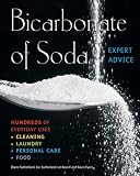 Bicarbonate of Soda: Hundred of Everyday Uses: Cleaning, Laundry, Personal Care, Food