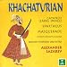 Khachaturian: Gayaneh / Masquerade / Spartacus Image of Khachaturian: Gayaneh / Masquerade / Spartacus