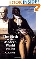 The Birth of the Modern World, 1780-1914: Global Connections and Comparisons (Blackwell History of the World)