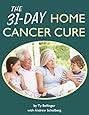The 31-Day Home Cancer Cure