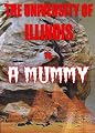 The University of Illinois vs. a Mummy