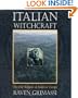 Italian Witchcraft: The Old Religion of Southern Europe