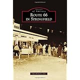 route 66 in springfield images of america images of america arcadia publishing