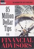 Review Financial Forum  / 85 Million Dollar Tips for Financial Advisors - AUDIO Version