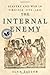 The Internal Enemy: Slavery and War in Virginia, 1772–1832