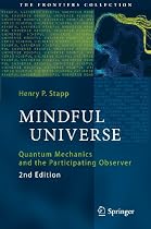 Mindful Universe: Quantum Mechanics and the Participating Observer 
