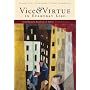 Vice and Virtue in Everyday Life: Introductory Readings in Ethics