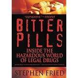 bitter pills inside the hazardous world of legal drugs