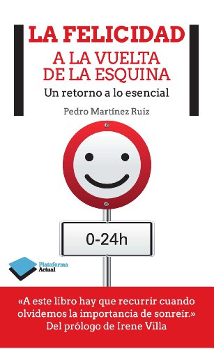 La felicidad a la vuelta de la esquina (Empresa) (Spanish Edition)