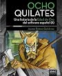 Ocho Quilates (Una historia de la Edad de Oro del software espa�ol (1987-1992))