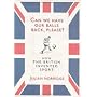 Can We Have Our Balls Back, Please?: How the Briti&hellip by Julian Norridge