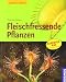 Fleischfressende Pflanzen