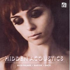 Bart�k Sonata & Bach Partita No.2 for solo violin - Hidden Acoustics