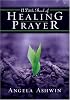 Little Book of Healing Prayer, A