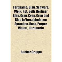 Farbname: Blau, Schwarz, Wei, Rot, Gelb, Berliner Blau, Grau, Cyan, Gr N Und Blau in Verschiedenen Sprachen, Rosa, Purpur, Viole